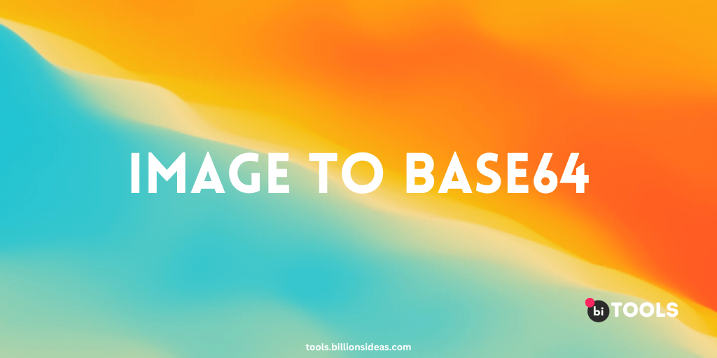 image to base64 converter bi tool